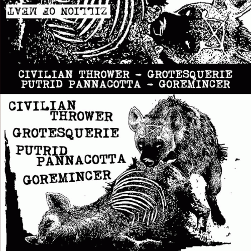 Civilian Thrower : Civilian Thrower - Grotesquerie - Putrid Pannacotta - Goremincer